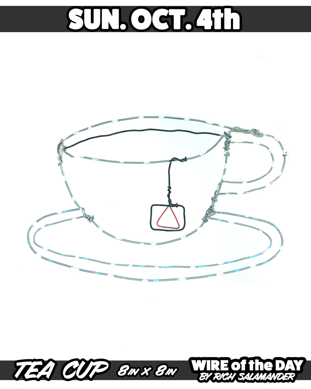 WIRE of the DAY TEA CUP
