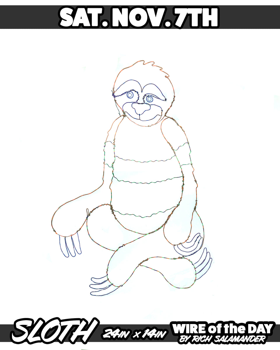 WIRE of the DAY SLOTH – RICH SALAMANDER