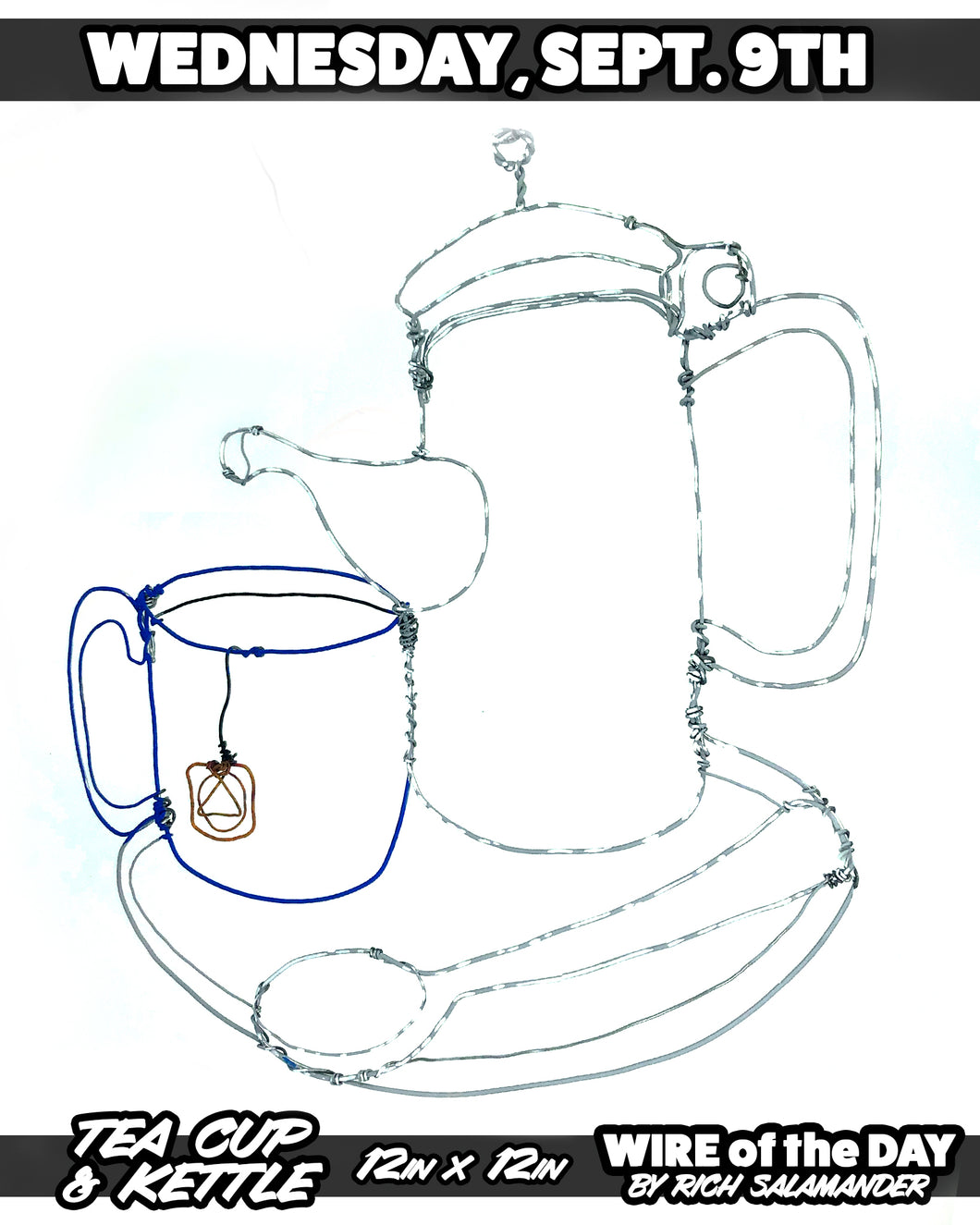 WIRE of the DAY TEA CUP & KETTLE